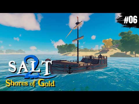 SALT 2: SHORES OF GOLD ⚓️ 06: Cozy crafting in a great setting | First look | Gameplay German