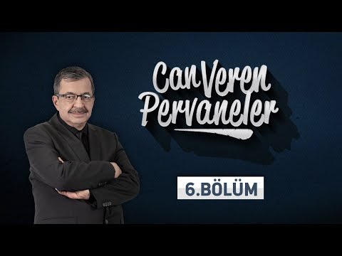 Can Veren Pervaneler - 6.Bölüm