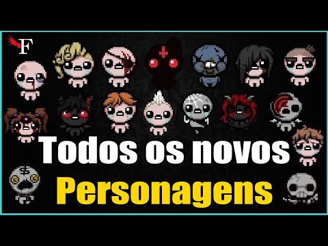 TODOS OS PERSONAGENS NOVOS DA DLC - THE BINDING OF ISAAC REPENTANCE - #189 PTBR
