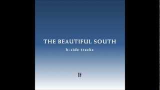 The Beautiful South - If