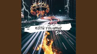 Kötü Yolumuz