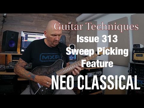 Guitar Techniques Magazine Issue 313 Sweep Picking - Neo Classical