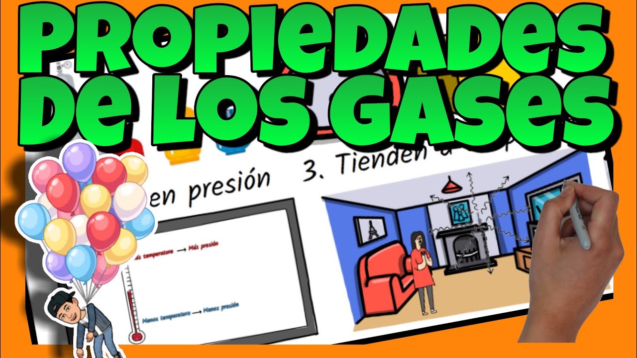🎈 PROPIEDADES de los GASES