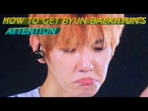 [CHANBAEK- 찬백] HOW TO GET BYUN BAEKHYUN'S ATTENTION (HBD BAEK)