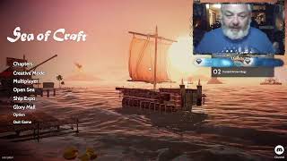 Sea of Craft, checking it out! Pt2