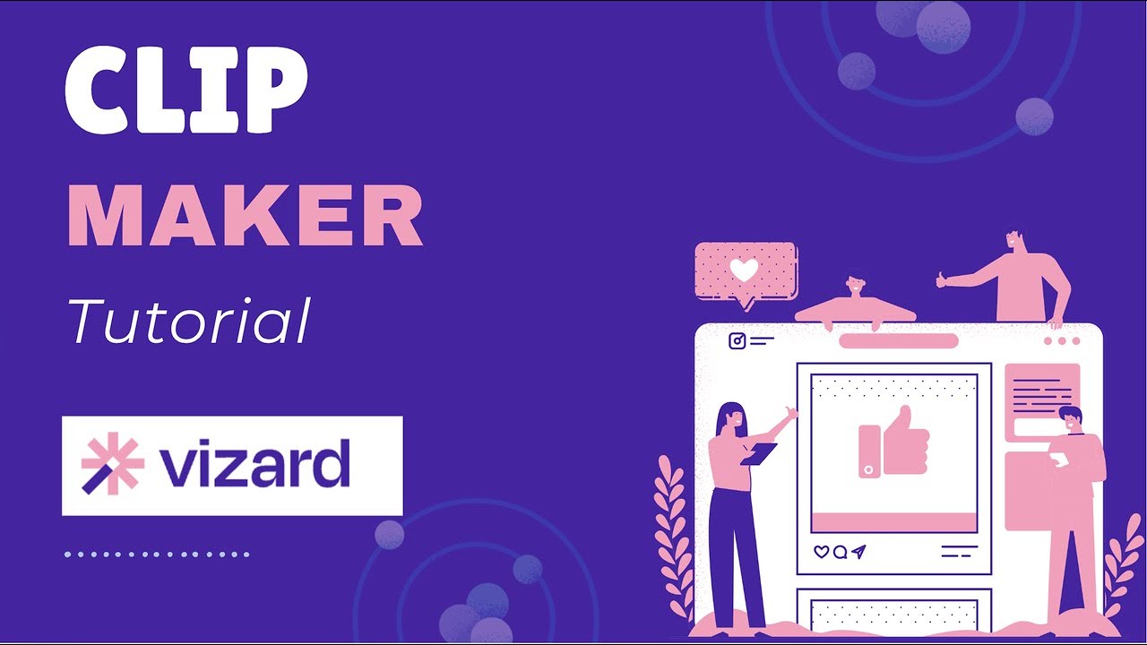 Clip Maker | Vizard Tutorial
