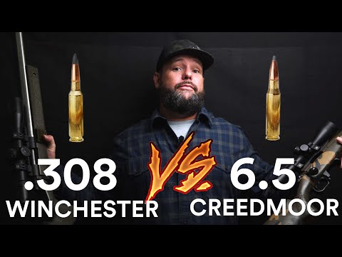 .308 Win VS. 6.5 Creedmoor