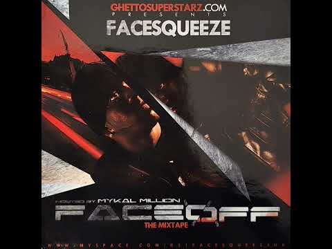 Face Squeeze - Face Off [FULL MIXTAPE]