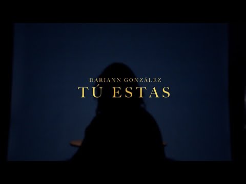 Dariann González- Tú estás (Official Lyric Video)