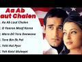 Aa Ab Laut Chalen Movie All Songs Aishwarya Rai Akshaye Khanna