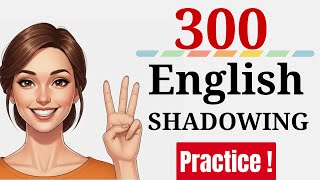 300 English Sentences for Shadowing Practice A1–C2  Listening & Speaking Practice