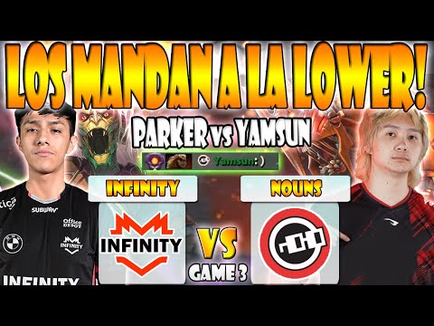 INFINITY VS NOUNS BO3[GAME 3] PARKER VS LELIS - BTS PRO SERIES 13:AMERICAS - DOTA 2