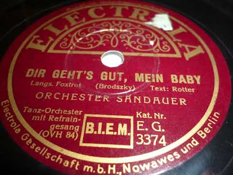 Heinz Sandauer Orchester, Gesang Austin Egen, Dir geht's gut mein Baby, Slowfox, Wien, 1935