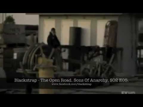 Sons Of Anarchy - Soundtrack S02 E05. (Blackstrap, The Open Road)