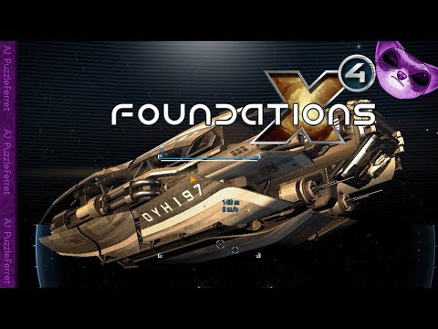 X4 Foundations Ep15 - Accomplish much and achieve nothing!