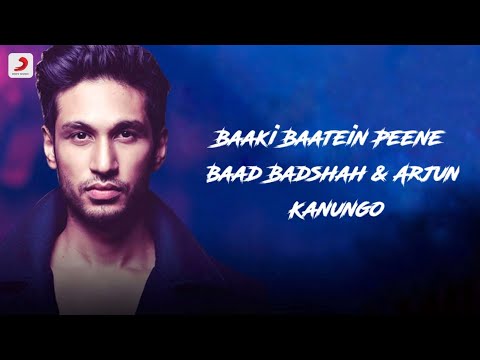 Baaki Baatein Peene Baad Song Lyrics Arjun Kanungo Feat.Badshah | Nikke Nikke Shorts | Party Song