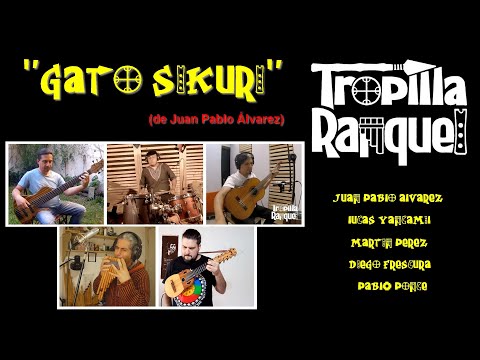 Tropilla Ranquel - Gato Sikuri