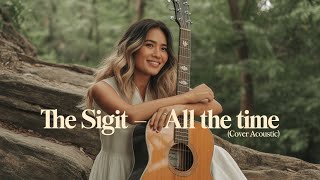 Download lagu The Sigit - All The Time (Cover Acoustic   lirik) By Tumbuh Dewasa Project  mp3