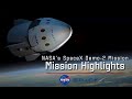 NASA S SpaceX DM 2 Mission Highlights