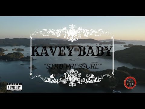 KAVEY BABY- STR8 PRESSURE (OFFICIAL AUDIO)