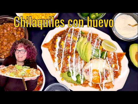 Healthy Big Breakfast Ideas - Chilaquiles con huevos