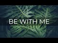 BE WITH ME | Marty Haugen