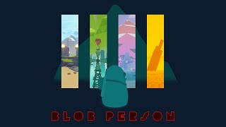 BLOB PERSON - Steam Trailer