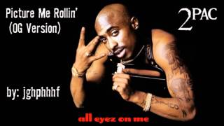 2Pac - Picture Me Rollin&#39; [ft. CPO, Danny Boy &amp; Syke] [OG Version]