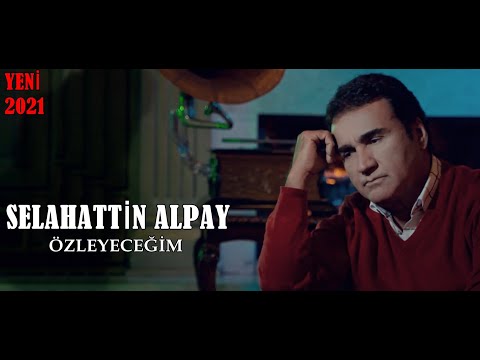 Selahattin Alpay  - Özleyeceğim  ( Official Video 2021 )