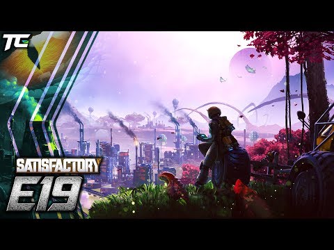 Satisfactory || E19 - Automated Heavy Modular Frames || TimmyCarbine