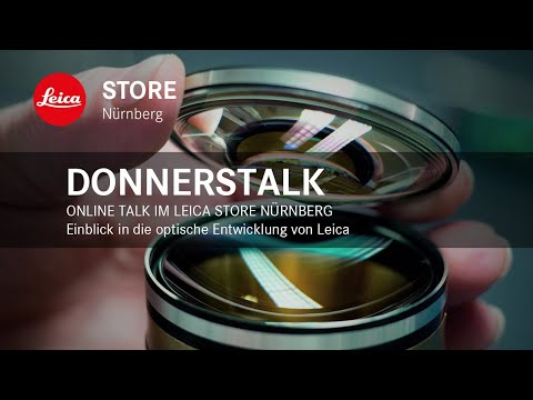 Online Talk im Leica Store Nürnberg - Einblicke in die optische Entwicklung mit Dietmar Stuible