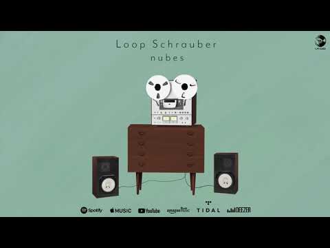 Loop Schrauber - nubes (Official Animated Audio)