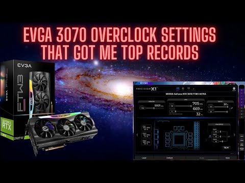 EVGA Record Breaking RTX3070 Overclock Settings