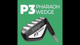 Pharaoh P3 wedge informative video