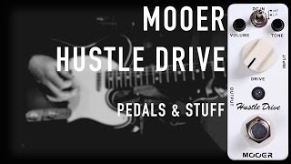 Video thumbnail for MOOER Hustle Drive demo by Pedals & Stuff
