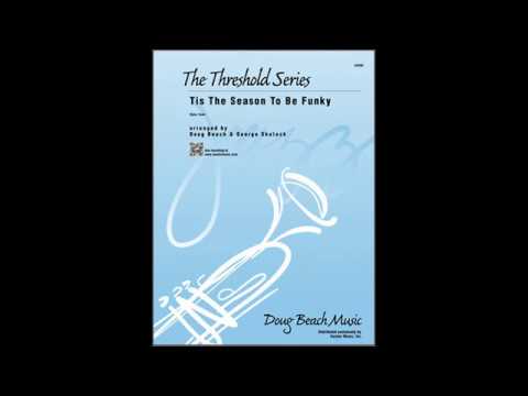 Tis The Season To Be Funky arranged Doug Beach and George Shutack