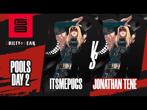 ItsMePugs vs Jonathan Tene - Guilty Gear: Strive Day 2 Pools - Genesis 8