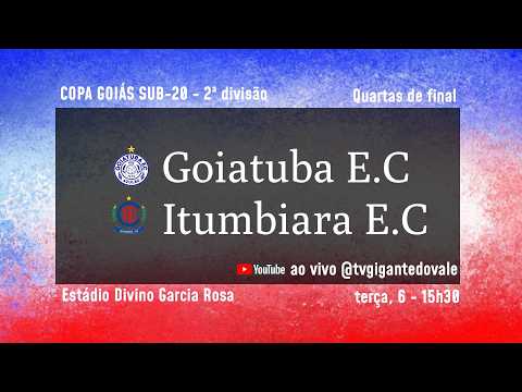 ITUMBIARA X GOIATUBA - COPA GOIAS SUB 20