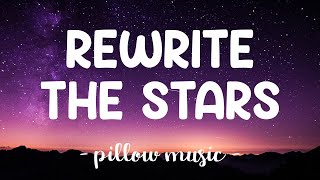 Rewrite The Stars - James Arthur &amp; Anne-Marie (Lyrics) 🎵