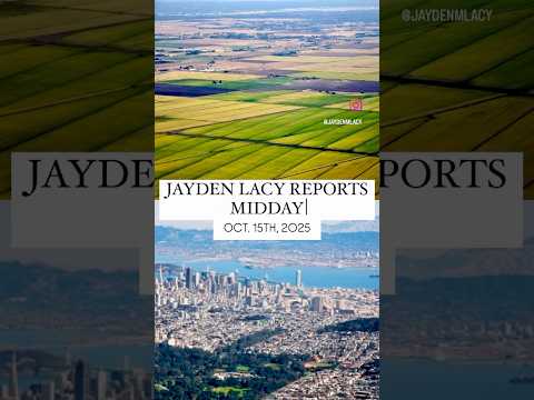 10/15/2025: #jaydenlacyreportsmidday has the #latestnews, plus the #forecast for #NorCal.