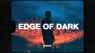 Edge of the Dark Music Video