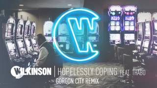 Wilkinson - Hopelessly Coping feat. Thabo (Gorgon City Remix)