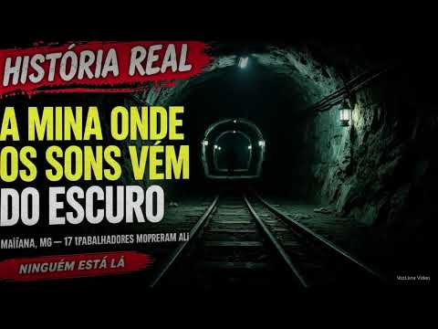 HISTÓRIA REAL Mina da Passagem: 17 mortos, sons de sinos e correntes sem ninguém #Misterio #Mariana