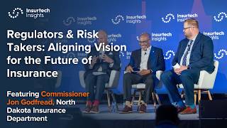 Regulators & Risk Takers Aligning Future Vision of Insurance, Ft North Dakota Insurance Commissioner