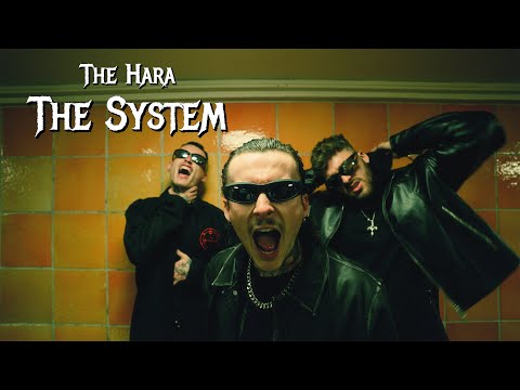 THE HARA - The System (Official Music Video)