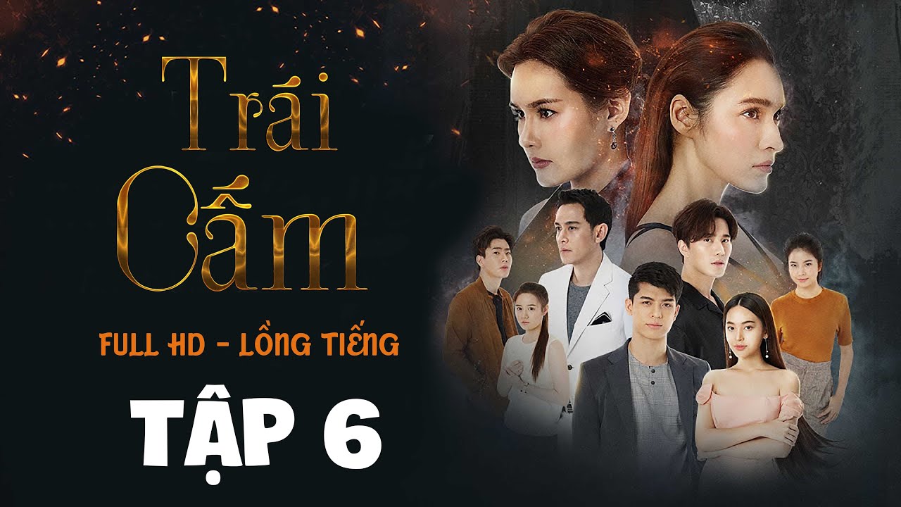 Trai Cấm Tập 37 I Phim Thai Lồng Tiếng Full Hd Goc Diễn đan Trai Cấm Tập 37 I Phim Thai Lồng Tiếng Full Hd Goc Diễn đan