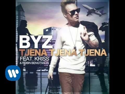 BYZ "Tjena tjena tjena" (feat Kriss &  Robin Bengtsson)