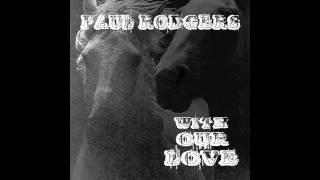 Paul Rodgers - With Our Love