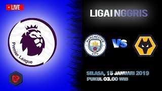 Live Streaming Liga Inggris Manchester City Vs Wolverhampton, Selasa 03.00 WIB