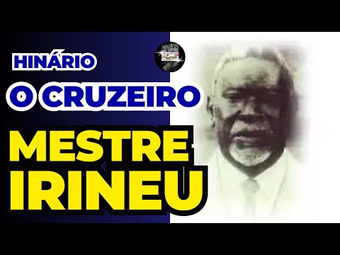 HINÁRIO O CRUZEIRO - Raimundo Irineu Serra _ Santo Daime